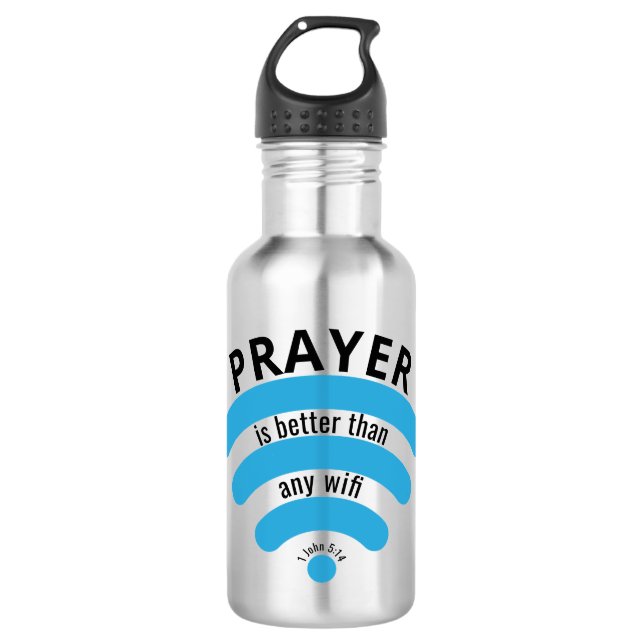 PRAYER BETTER THAN WIFI Motivational Stainless Steel Water Bottle (Front)