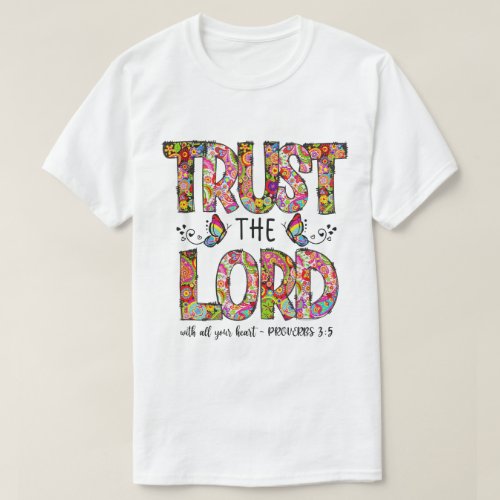 Prayer Bible Verse Religious Jesus Trust The Lord T_Shirt
