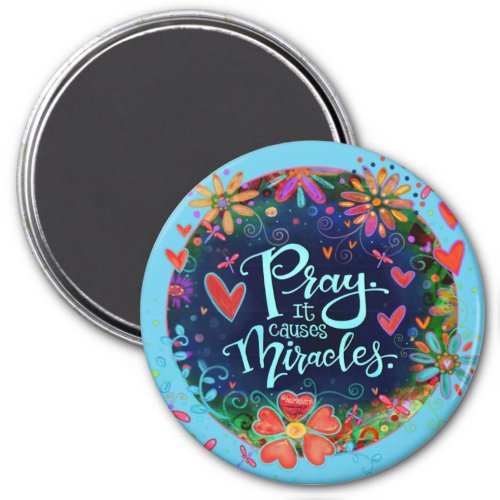 Prayer Causes Miracles Pretty Floral Inspirivity Magnet