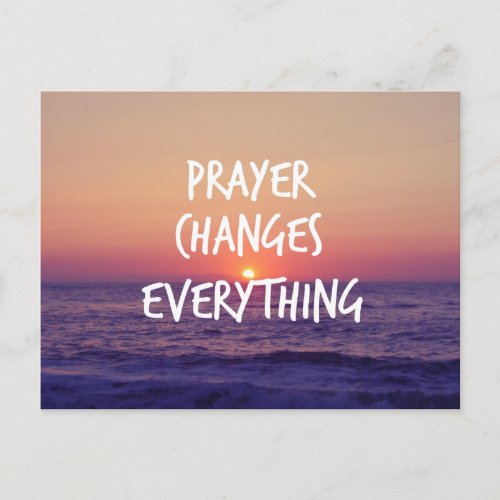 Prayer Changes Everything Christian Quote Postcard