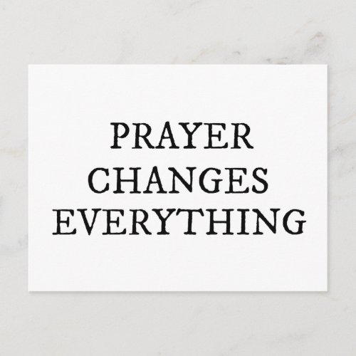 Prayer Changes Everything Christian Quote Postcard