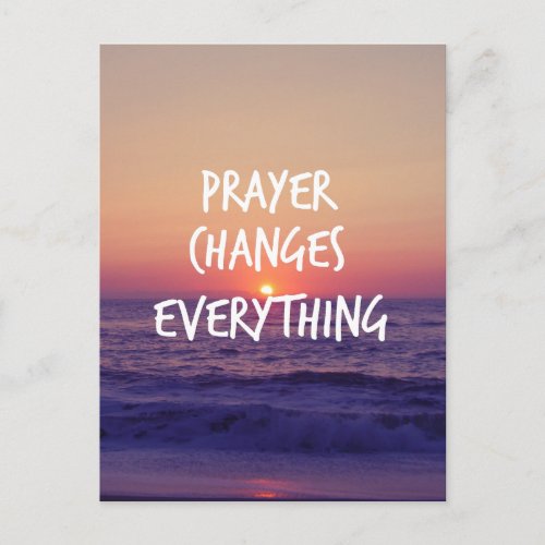 Prayer Changes Everything Christian Quote Postcard