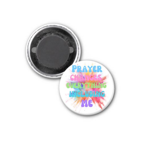 Prayer Changes Everything Color Splash Magnet