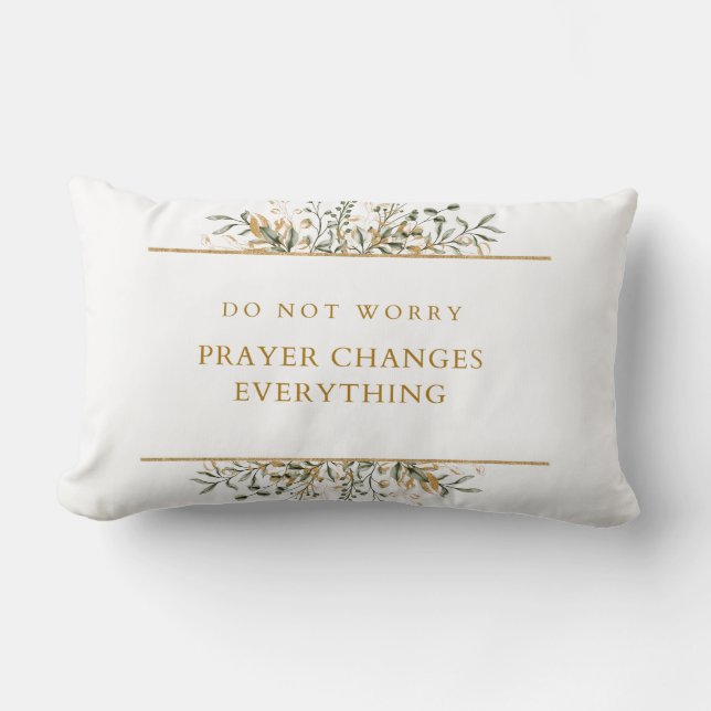 Prayer Changes everything Pillow (Front)