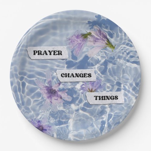 Prayer Changes Things Faith Surrender Flowers Paper Plates