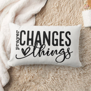 Prayer changes things lumbar pillow