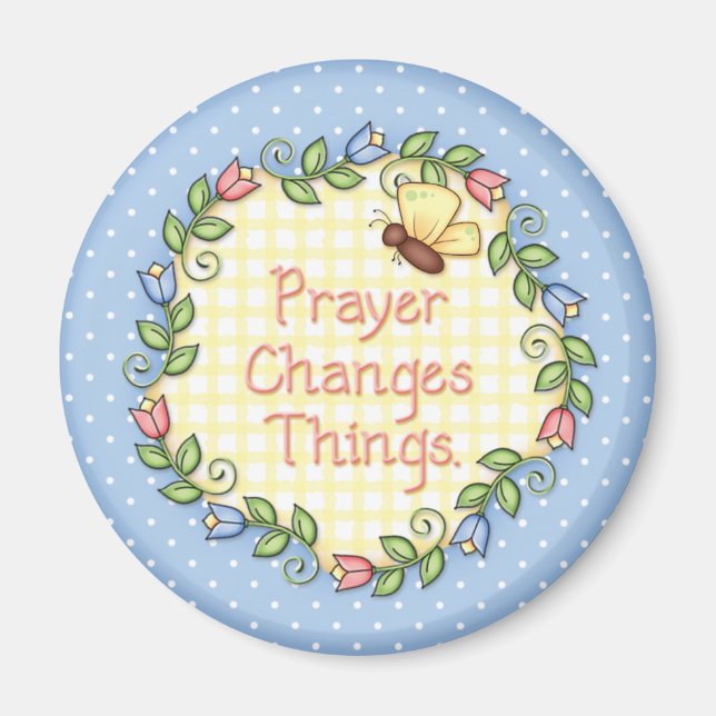 "Prayer Changes Things" Magnet (Front)
