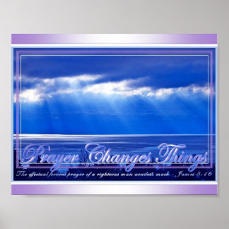 Prayer Changes Things Poster