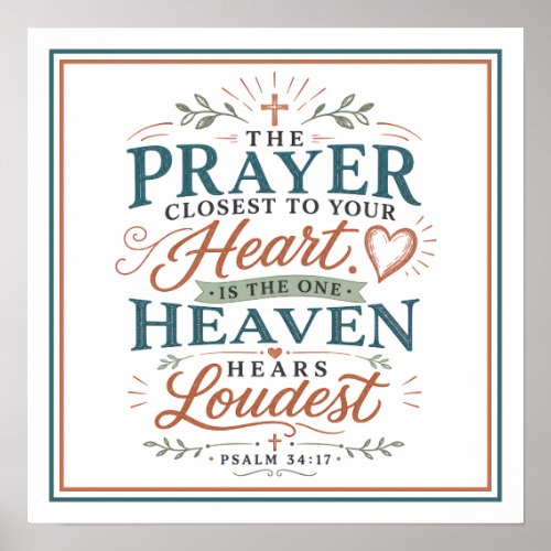 Prayer Closest Heart Heaven Hears Joyful Spiritual Poster