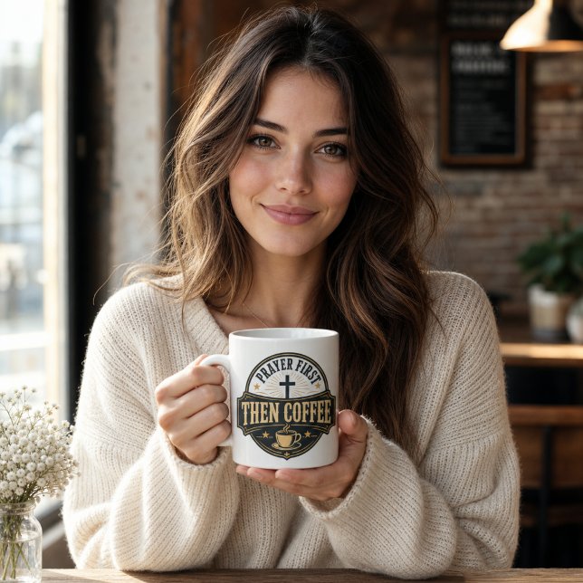 PRAYER FIRST, THEN COFFEE MUG (Creator Uploaded)