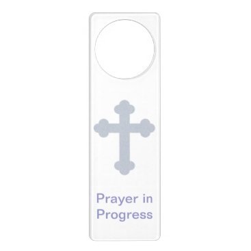 Prayer In Progress Door Hanger