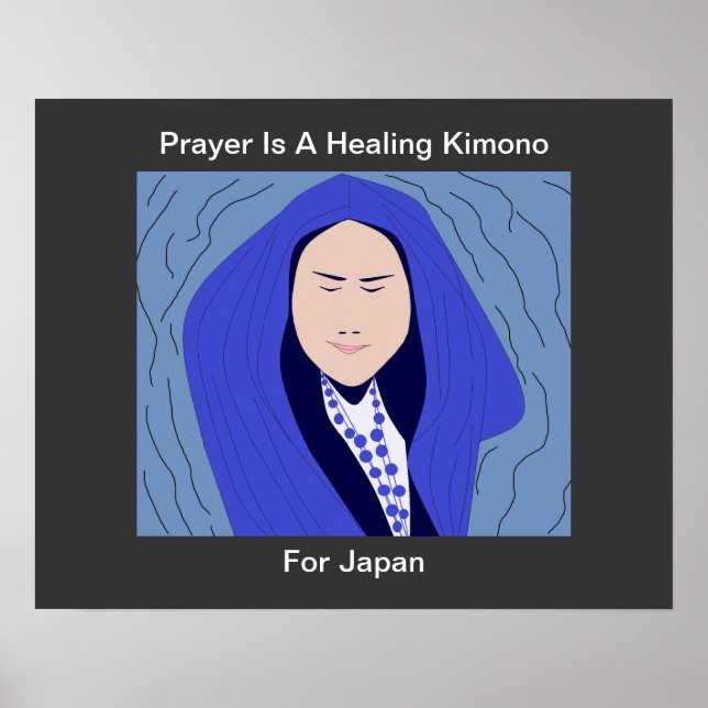 prayer is a healing kimono for Japan Poster (Front)