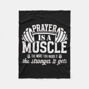 Prayer Is A Muscle Christian Fitness Gym Quote Fleece Blanket