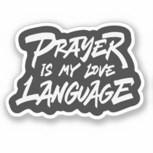 Prayer is My Love Language Sticker