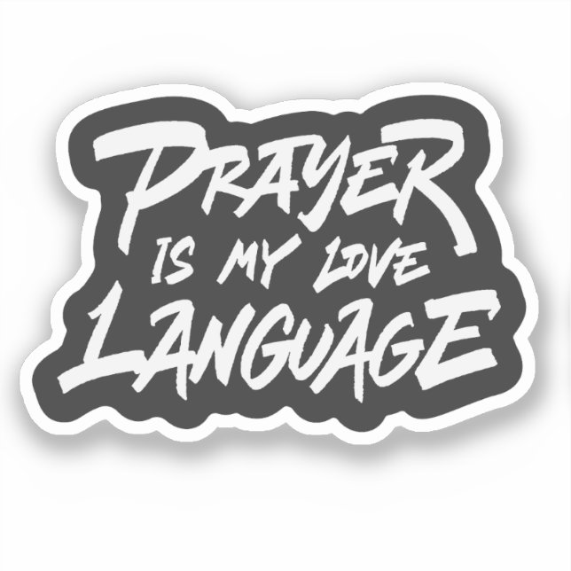 Prayer is My Love Language Sticker (Front)