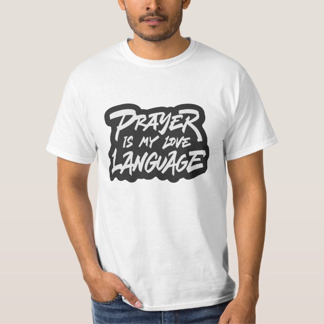 Prayer is My Love Language T-Shirt (Front)