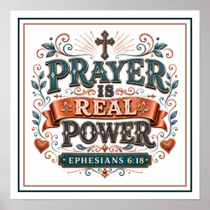 Prayer Is Real Power Christian Biblical Quotes Poster