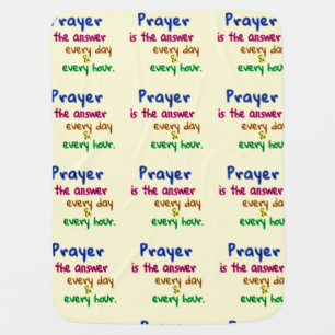 Prayer Is the Answer Baby Blanket