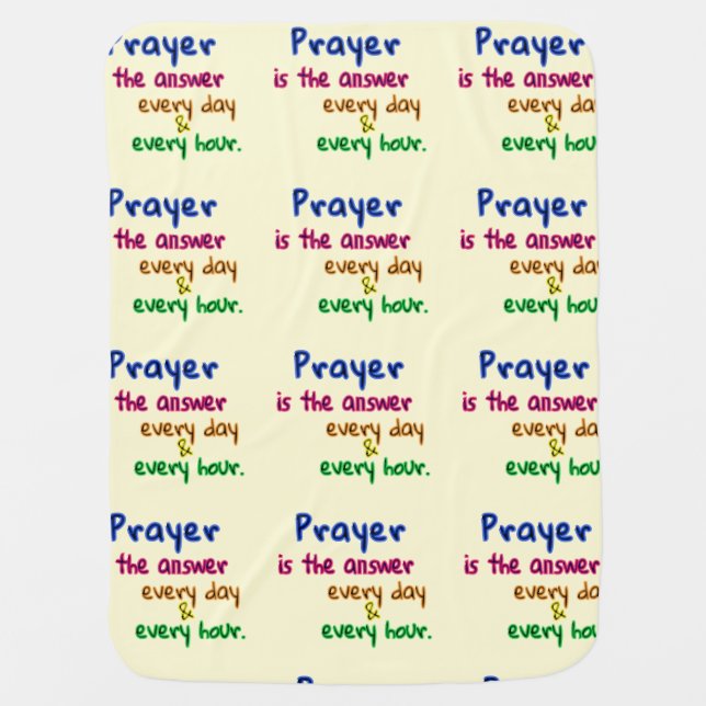 Prayer Is the Answer Baby Blanket (Front)