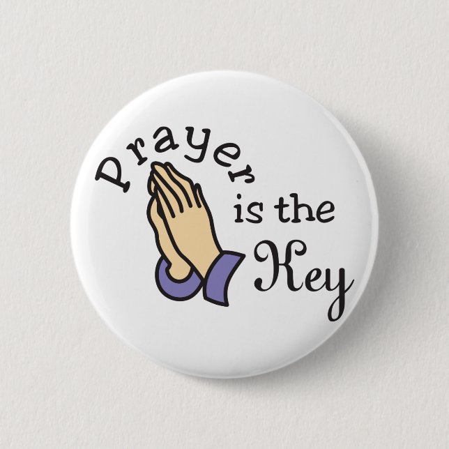 Prayer Is The Key Button (Front)