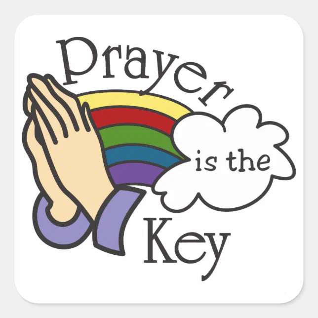 prayer-is-the-key-square-sticker-zazzle