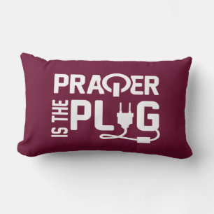 Prayer is the Plug Wine Berry Pillow
