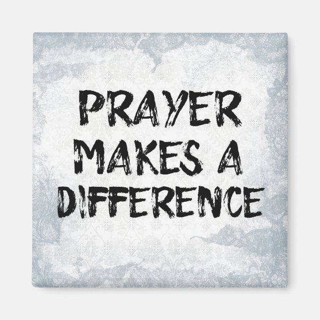 Prayer Makes a Difference Quote Magnet (Front)