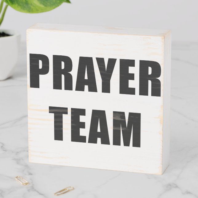 Prayer Team – Christian Ministry Faith Staff Wooden Box Sign (In Situ Horizontal)
