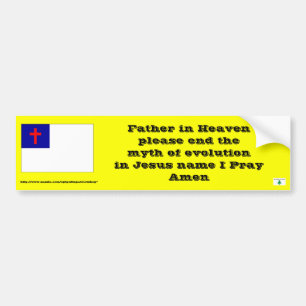 Prayer to end the myth of evolution bumper sticker
