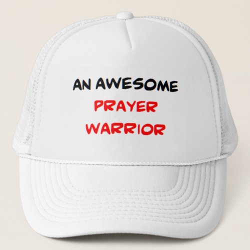 prayer warrior2 awesome trucker hat