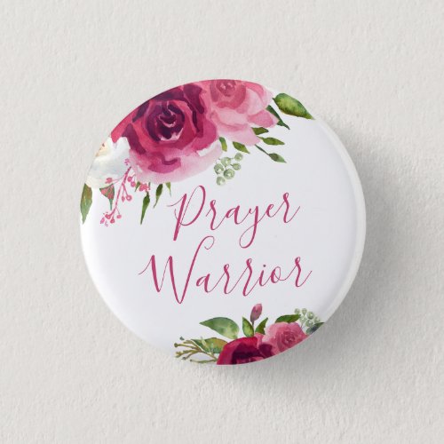 Prayer Warrior Boho Pink Floral Watercolor Button