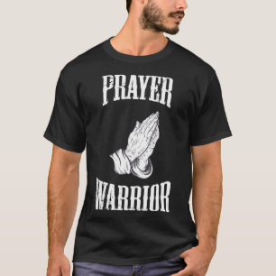 Prayer Warrior Christian Religious Bible Motivatio T-Shirt