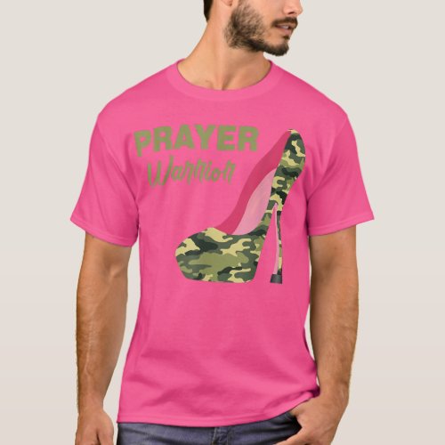 Prayer Warrior Faith Camo High Heels Christian  T_Shirt