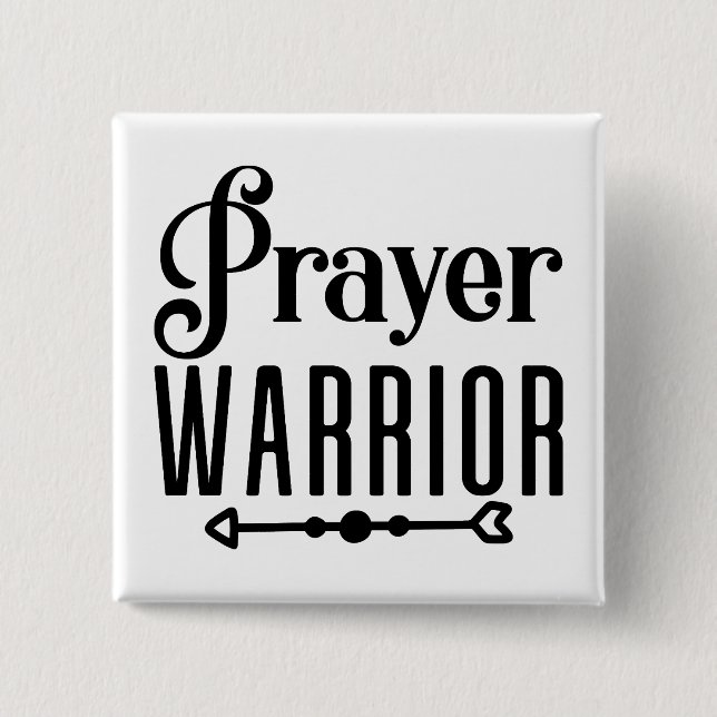 PRAYER WARRIOR Inspirational Christian Quote  Button (Front)