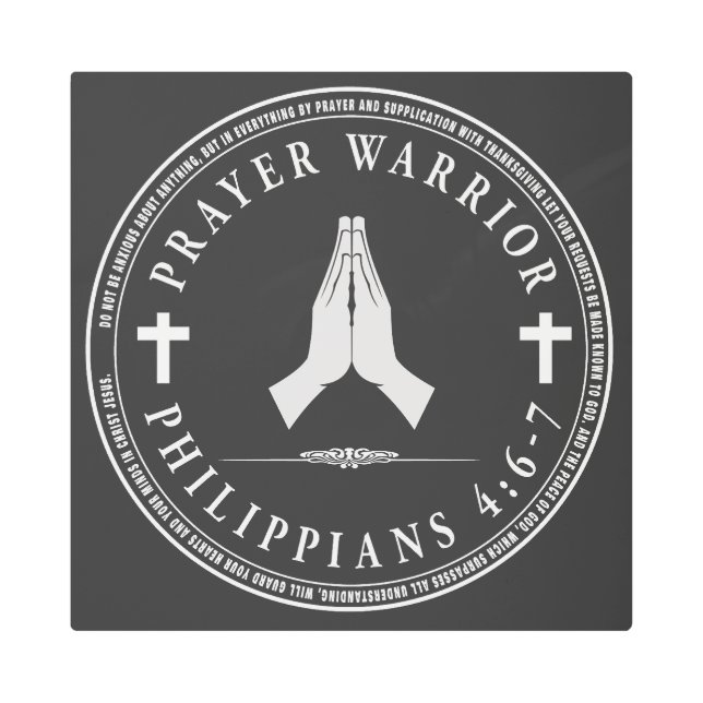 Prayer Warrior  Metal Print (Front)