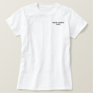 Prayer Warrior Personalized Embroidered Shirt
