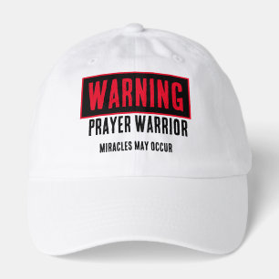 Prayer Warrior Warning Funny Christian Hat