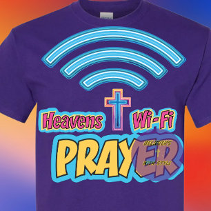 Prayer - wifi - Christian T-Shirt