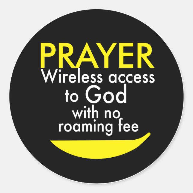 Prayer - Wireless access to God  Classic Round Sticker (Front)