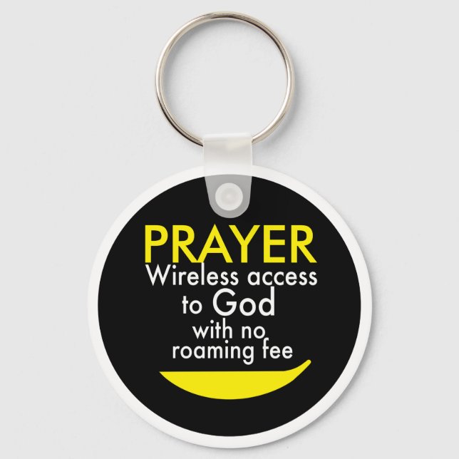 Prayer - Wireless access to God Keychain (Front)