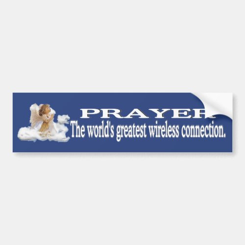 Prayer Worlds Greatest Wireless Connection 2 Bumper Sticker