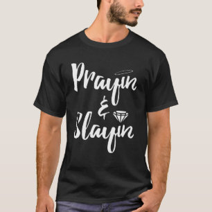 Prayin & Slayin Christianity Cool Costumed T-Shirt