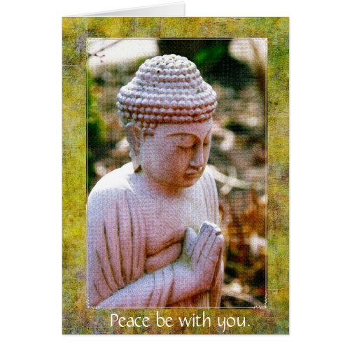 Praying Buddha_Peace be with you Card