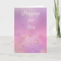 Praying for You Greeting Card