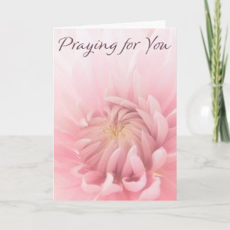 Praying for You Greeting Card Pink Flower
