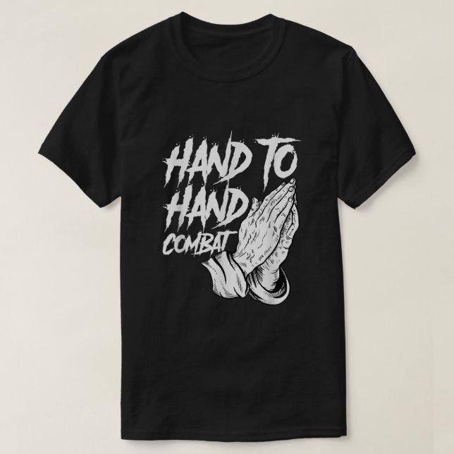 Praying Hands Christian Hand To Hand Combat T-Shirt (Design Front)
