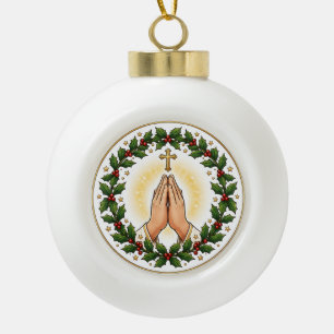Praying Hands Christmas Holly Wreath Ceramic Ceramic Ball Christmas Ornament