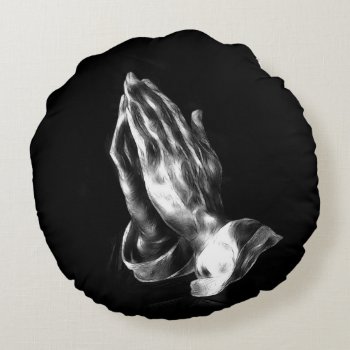 Praying Hands Round Pillow by deemac2 at Zazzle