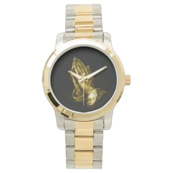 Praying Hands Watch by deemac1 at Zazzle