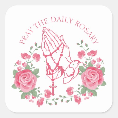 Praying Hands with Rosary and Pink Roses Square St Square Sticker